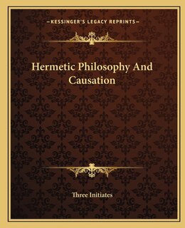 Front cover_Hermetic Philosophy and Causation