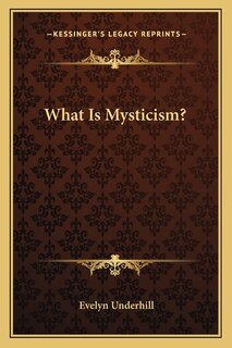 Front cover_What Is Mysticism?