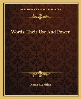 Couverture_Words, Their Use And Power