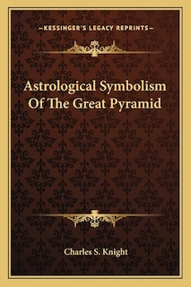 Front cover_Astrological Symbolism Of The Great Pyramid
