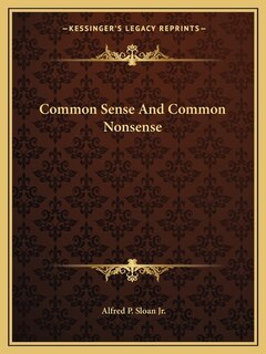 Front cover_Common Sense And Common Nonsense