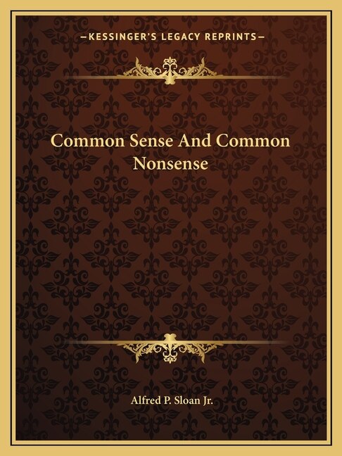 Front cover_Common Sense And Common Nonsense