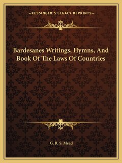 Front cover_Bardesanes Writings, Hymns, And Book Of The Laws Of Countries