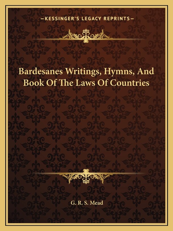 Front cover_Bardesanes Writings, Hymns, And Book Of The Laws Of Countries