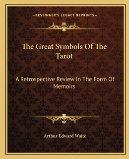 Front cover_The Great Symbols Of The Tarot