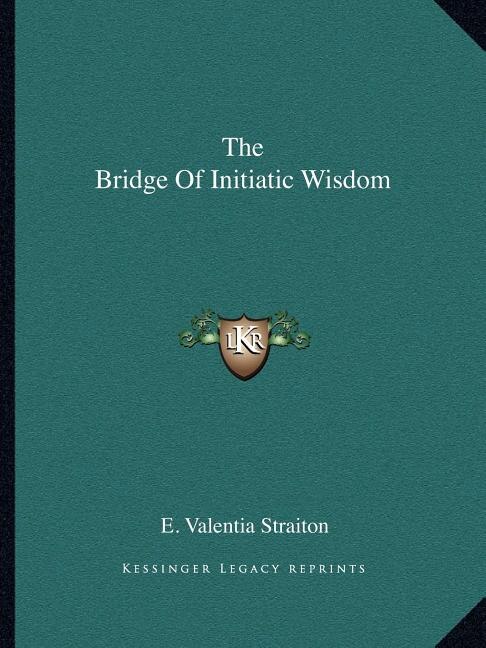 Front cover_The Bridge of Initiatic Wisdom