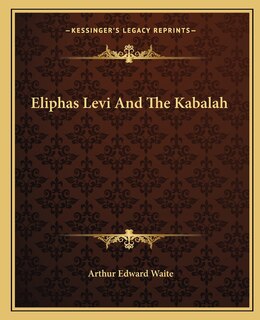 Front cover_Eliphas Levi And The Kabalah