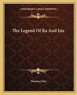 Front cover_The Legend Of Ra And Isis
