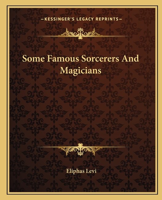 Front cover_Some Famous Sorcerers And Magicians