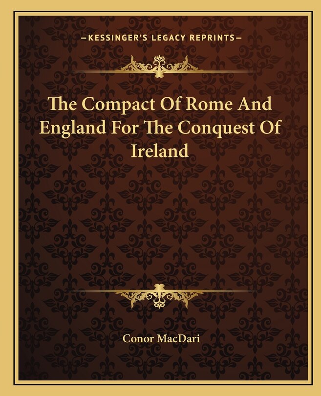 Couverture_The Compact of Rome and England for the Conquest of Ireland