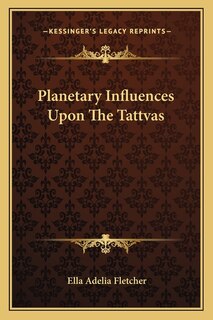 Front cover_Planetary Influences Upon The Tattvas