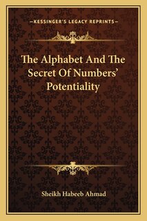 Front cover_The Alphabet And The Secret Of Numbers' Potentiality