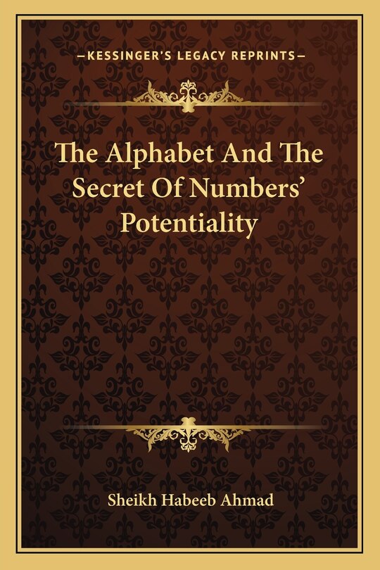 Front cover_The Alphabet And The Secret Of Numbers' Potentiality