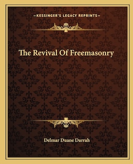 Front cover_The Revival Of Freemasonry