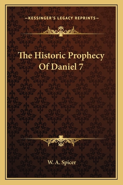 Front cover_The Historic Prophecy Of Daniel 7
