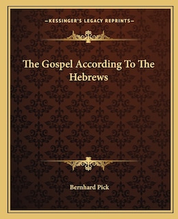 Front cover_The Gospel According To The Hebrews