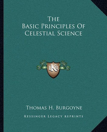 The Basic Principles Of Celestial Science