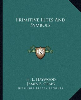 Front cover_Primitive Rites And Symbols