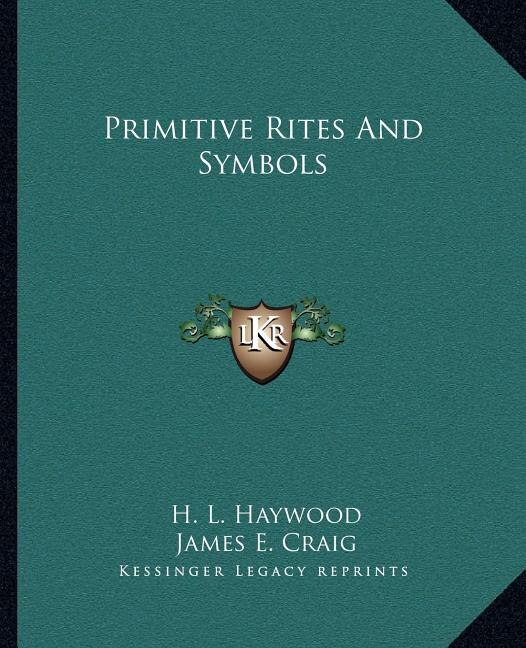 Front cover_Primitive Rites And Symbols