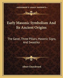 Couverture_Early Masonic Symbolism And Its Ancient Origins