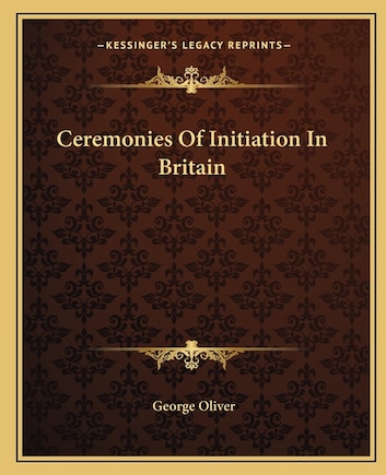 Ceremonies Of Initiation In Britain