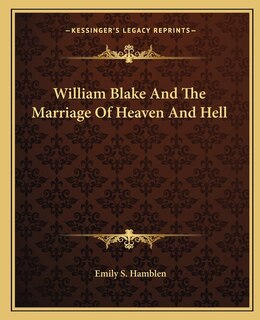 Couverture_William Blake And The Marriage Of Heaven And Hell