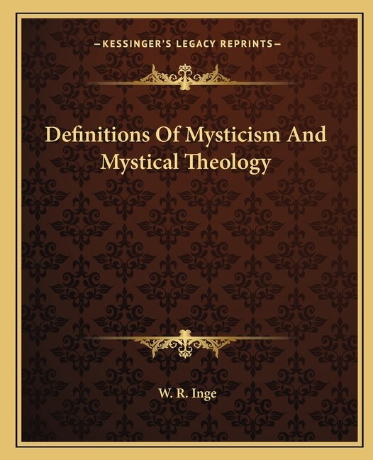 Front cover_Definitions Of Mysticism And Mystical Theology