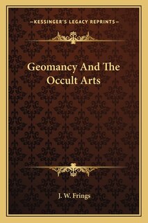 Front cover_Geomancy And The Occult Arts