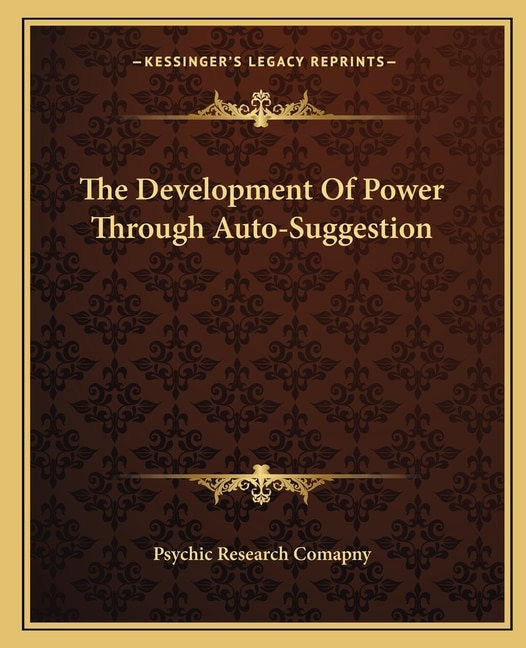 Couverture_The Development Of Power Through Auto-Suggestion