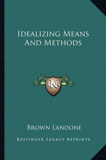 Front cover_Idealizing Means and Methods