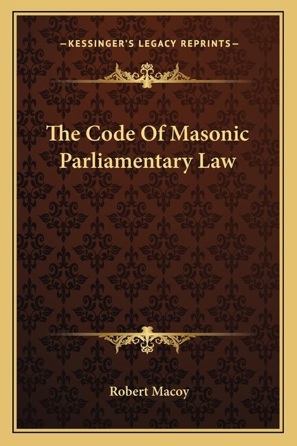 Front cover_The Code of Masonic Parliamentary Law
