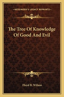 Front cover_The Tree Of Knowledge Of Good And Evil