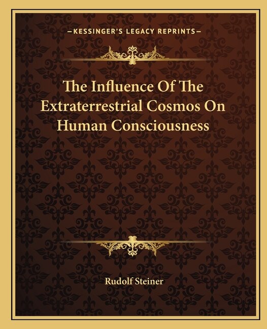Front cover_The Influence of the Extraterrestrial Cosmos on Human Consciousness