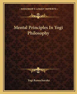 Couverture_Mental Principles In Yogi Philosophy