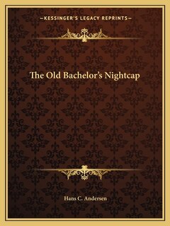 Front cover_The Old Bachelor's Nightcap