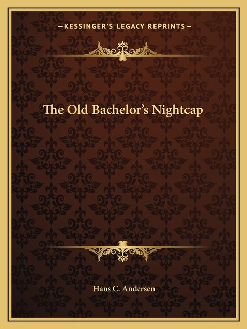 Front cover_The Old Bachelor's Nightcap