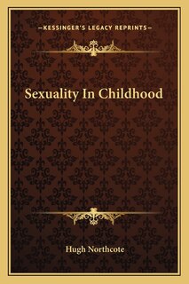 Front cover_Sexuality In Childhood