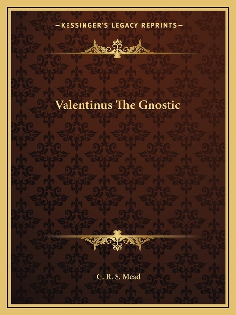 Front cover_Valentinus The Gnostic