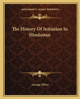 Front cover_The History Of Initiation In Hindostan