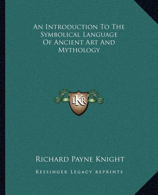 Front cover_An Introduction to the Symbolical Language of Ancient Art and Mythology