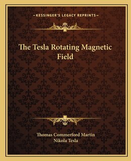 Front cover_The Tesla Rotating Magnetic Field