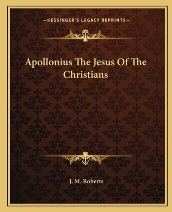 Apollonius The Jesus Of The Christians