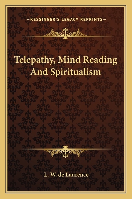 Front cover_Telepathy, Mind Reading and Spiritualism