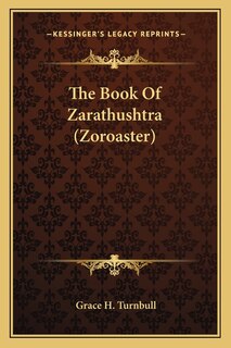 Front cover_The Book Of Zarathushtra (Zoroaster)