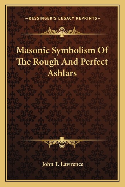 Front cover_Masonic Symbolism of the Rough and Perfect Ashlars