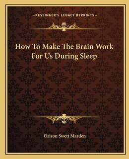 Couverture_How to Make the Brain Work for Us During Sleep