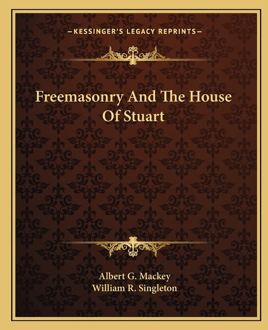 Front cover_Freemasonry And The House Of Stuart