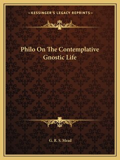 Couverture_Philo On The Contemplative Gnostic Life
