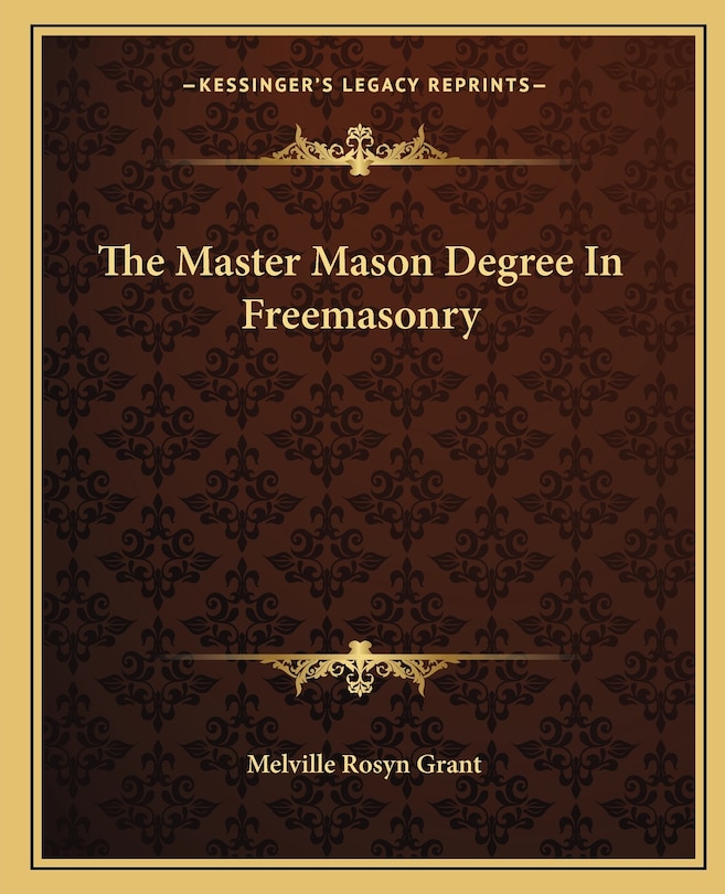 Front cover_The Master Mason Degree In Freemasonry