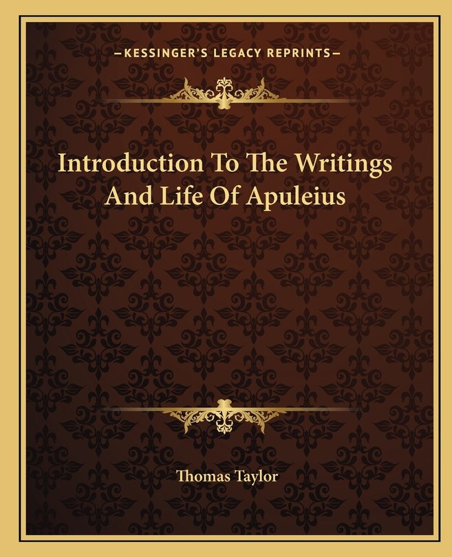 Front cover_Introduction To The Writings And Life Of Apuleius